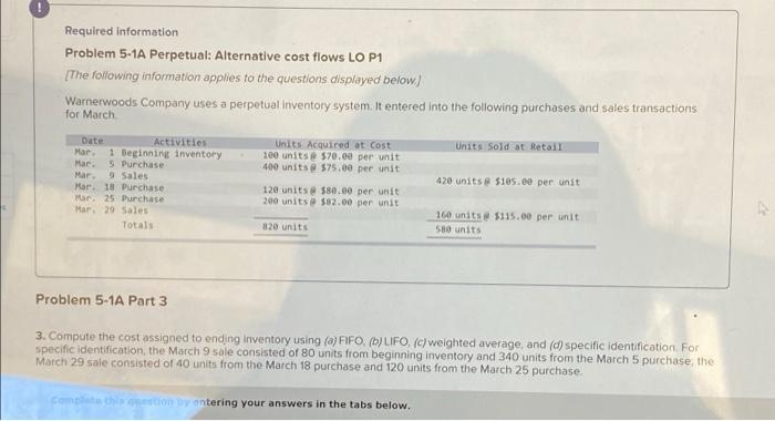  ! Required information Problem 5-1A Perpetual: Alternative cost flows LO P1