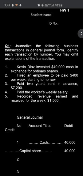  7:47 & 4 0 % 40%. HW 1 Student name: ID