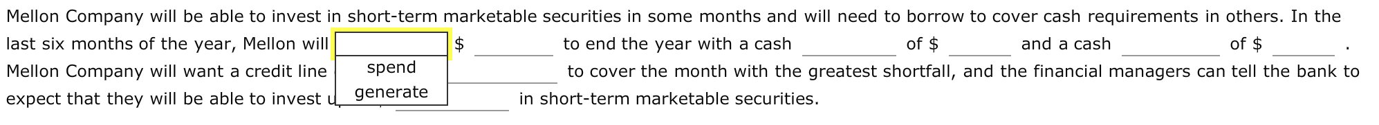 They have prepared the company's operating cash budget for the last six