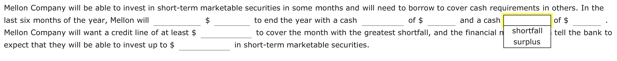 the budget: Mellon's total sales for each month were first calculated in