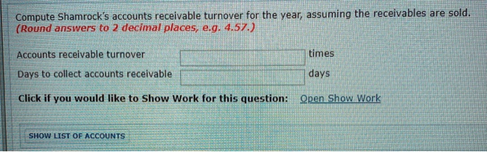 Presented below is information for Shamrock Company. 1. Beginning-of-the-year Accounts Receivable balance