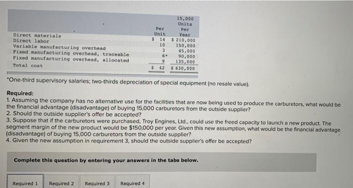  Direct materials Direct labor Variable manufacturing overhead Tixed manufacturing overhead, traceable