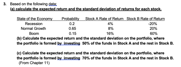  Please show work* 3. Based on the following data: (a) calculate