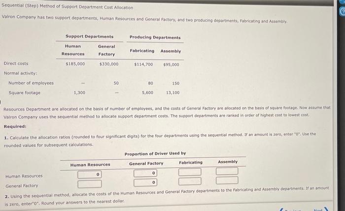  Sequential (Step) Method of Support Department Cost Allocation Valron Company has