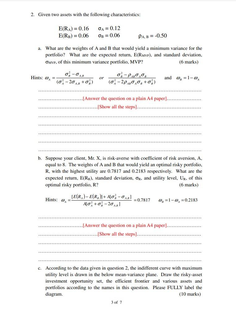  2. Given two assets with the following characteristics: E(RA) = 0.16