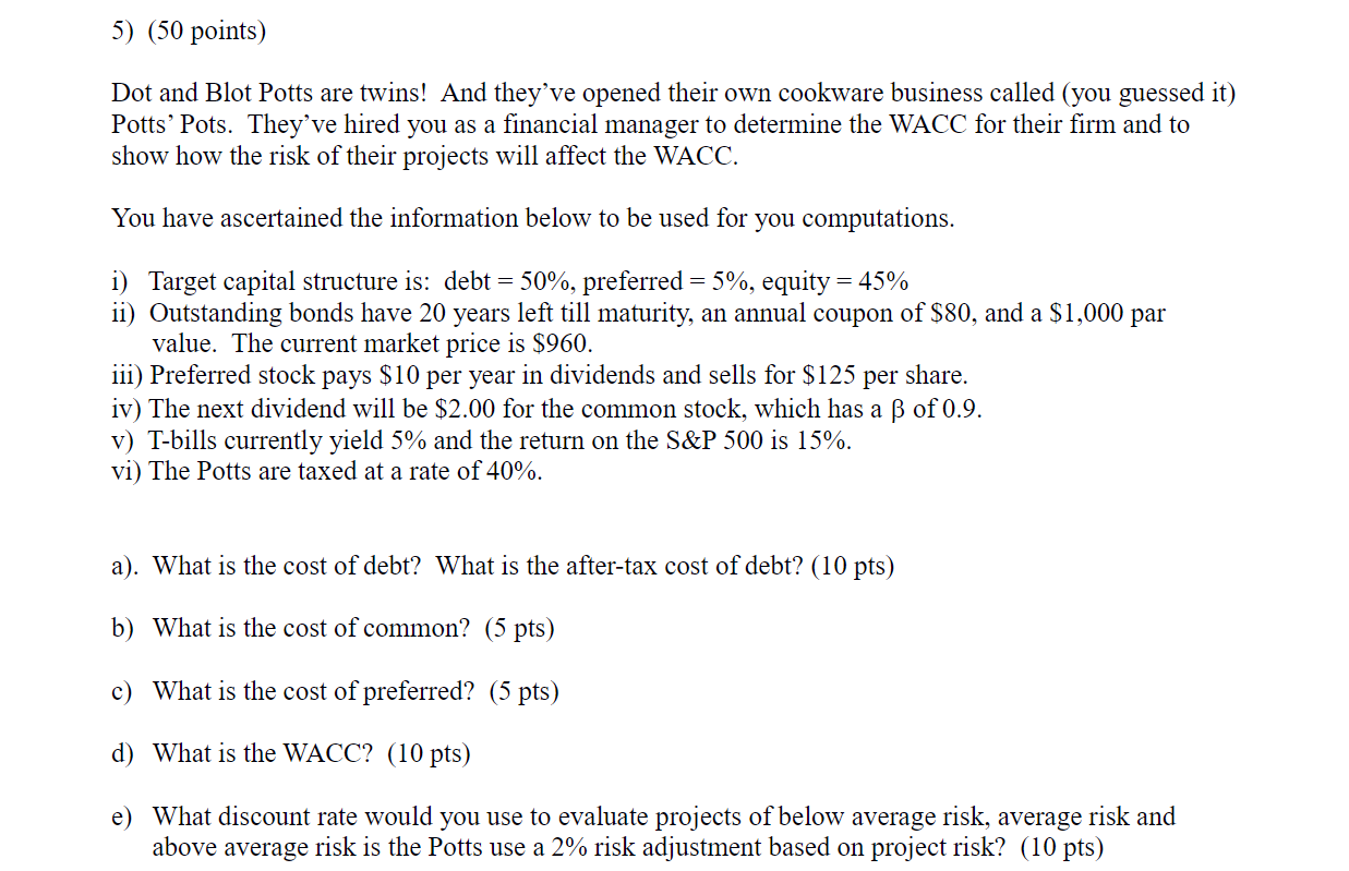 PLEASE CLEARLY LIST THE STEPS! THANK YOU 5) (50 points) Dot