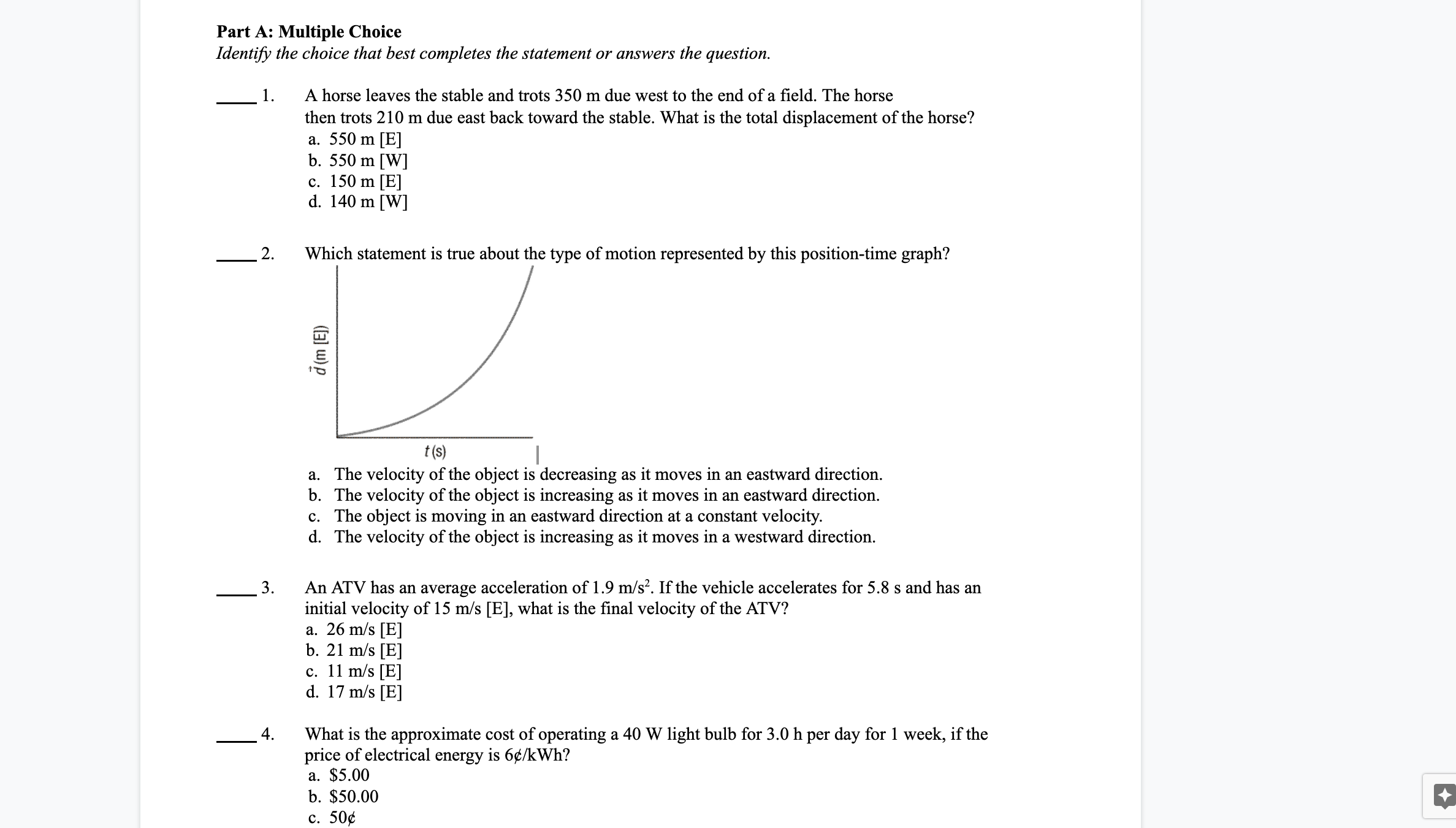  Part A: Multiple Choice Identiz the choice that best completes the