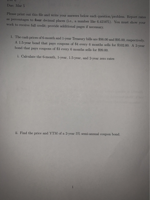  Due: Mar 5 Please print out this file and write your