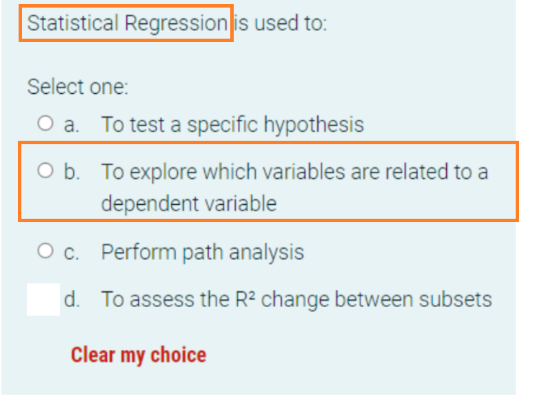 B IS NOT THE ANSWER Statistical Regression is used to: Select one: