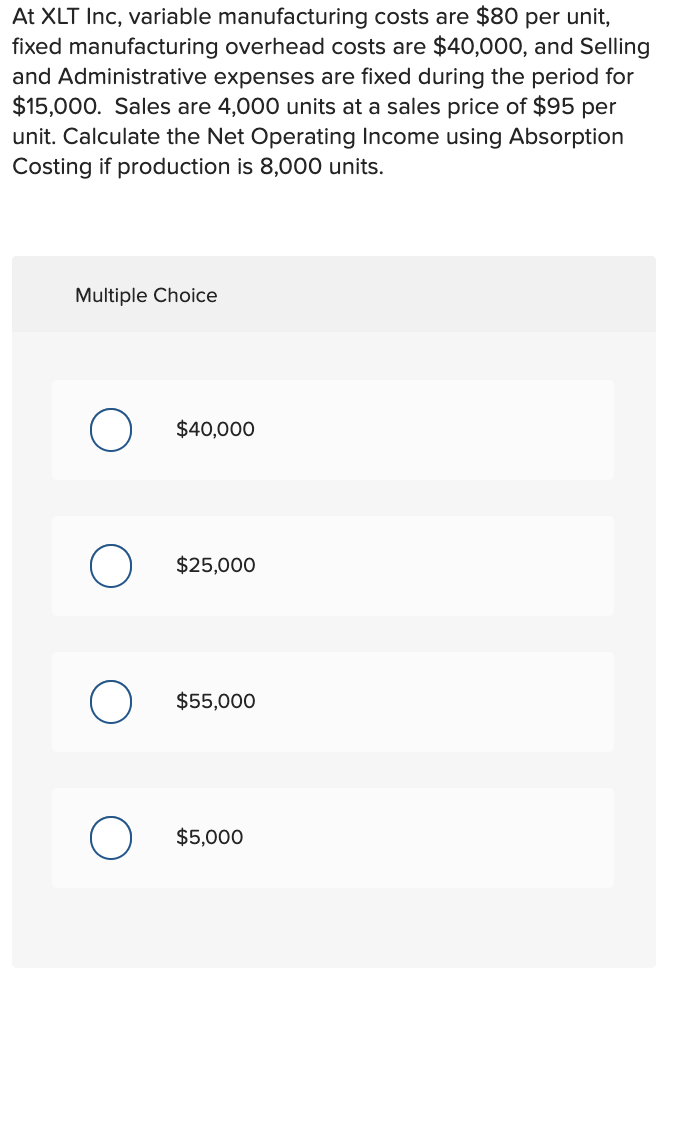 At XLT Inc, variable manufacturing costs are $80 per unit, fixed