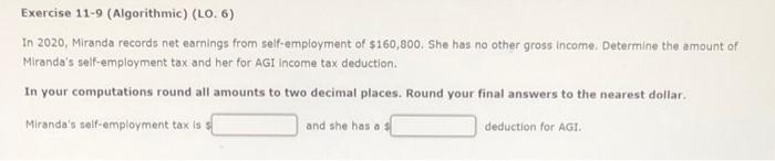  Exercise 11-9 (Algorithmic) (LO. 6) In 2020, Miranda records net earnings