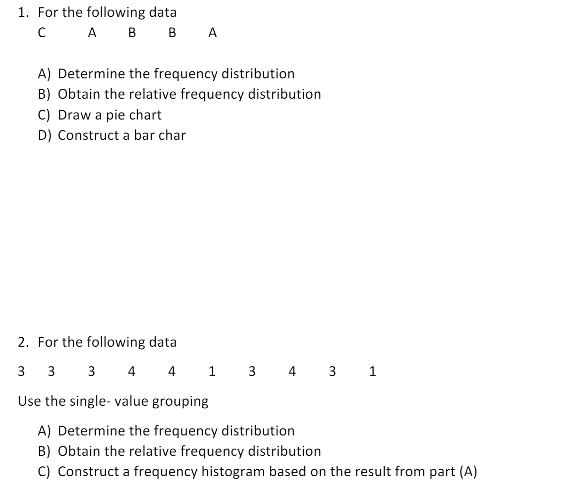 Hello, I need help solving this. 1. For the following data C