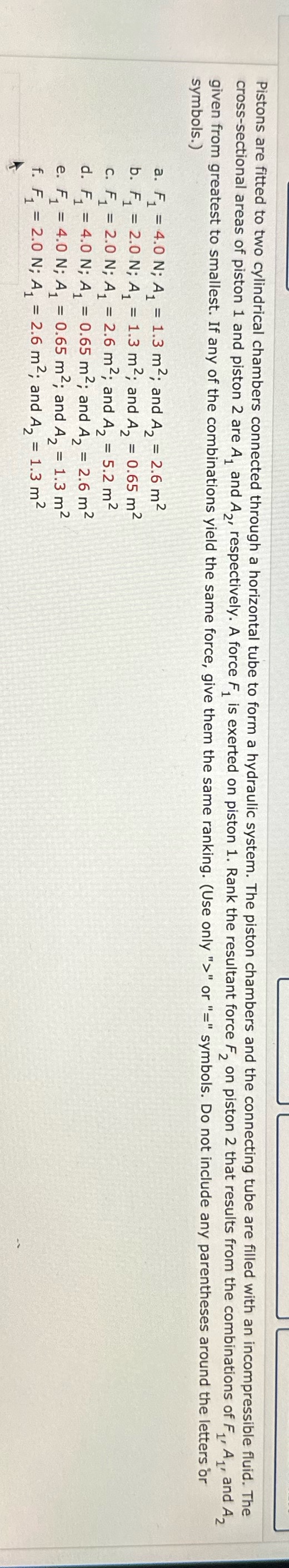 Pistons are fitted to two cylindrical chambers connected through a horizontal
