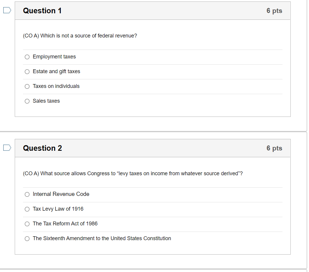 Question 1 6 pts (COA) Which is not a source of