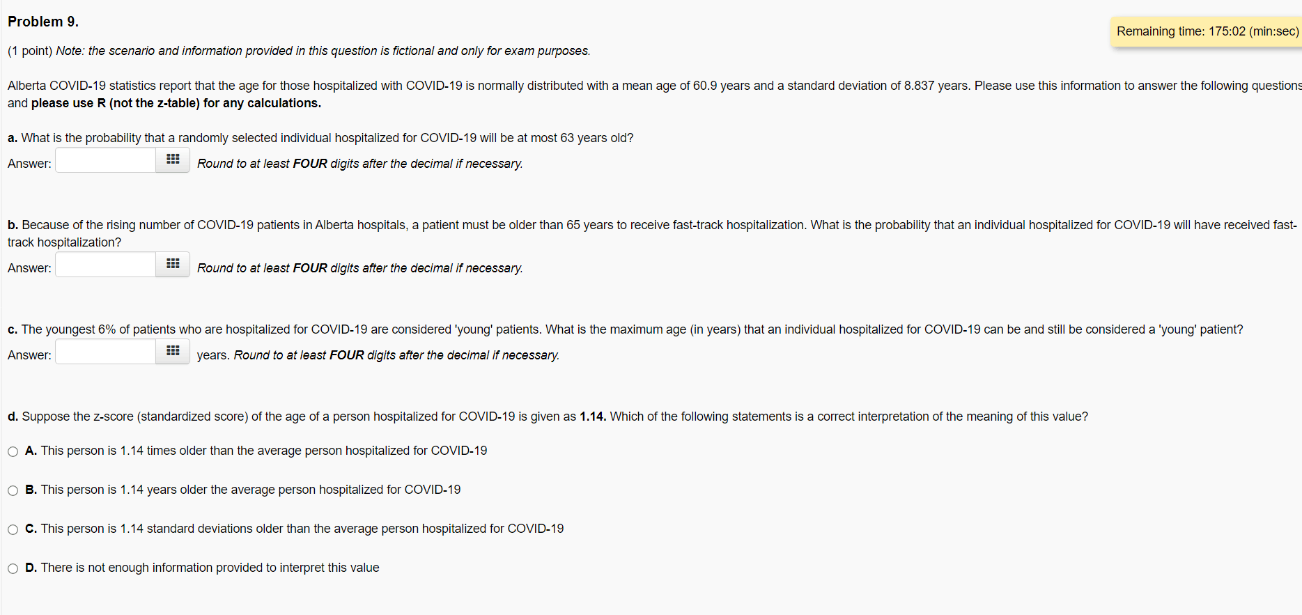  Problem 9. Remaining time: 175:02 (min:sec) (1 point) Note: the scenario