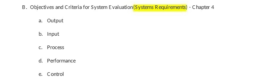  B. Objectives and Criteria for System Evaluation (Systems Requirements) - Chapter