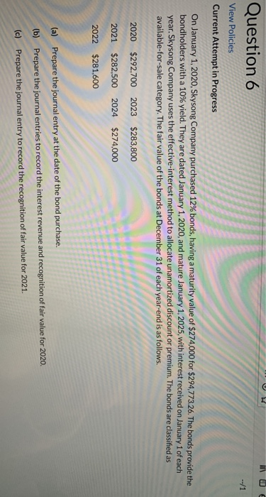  --/1 Question 6 View Policies Current Attempt in Progress On January