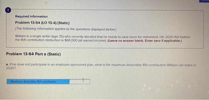  Required information Problem 13-64 (LO 13-4) (Static) The following information applies