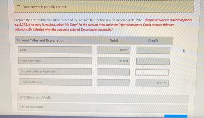 how do you find the discount? Your answer is partially correct. Prepare