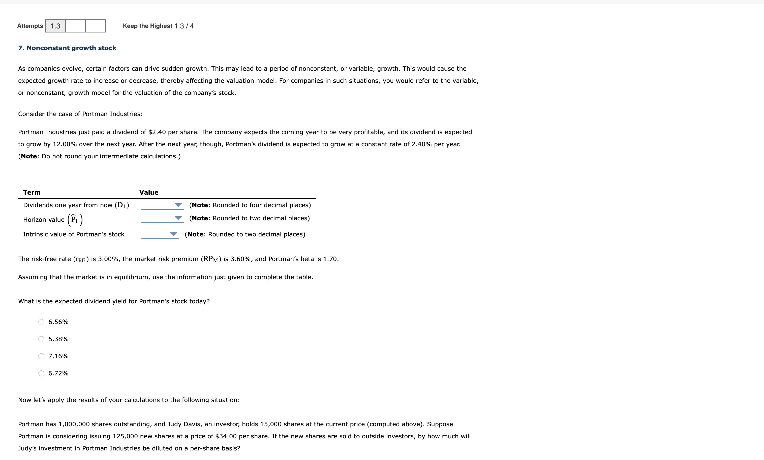  Attempts 1.3 Keep the Highest 1.3/4 7. Nonconstant growth stock As