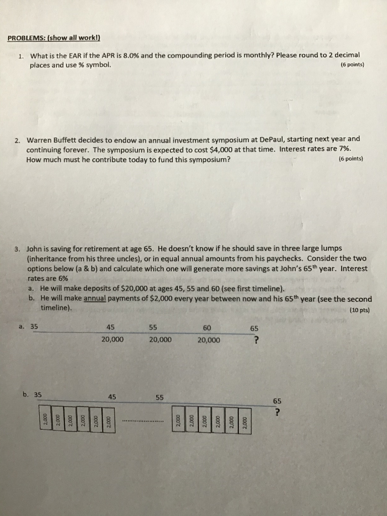  PROBLEMS: (show all work!) 1 What is the EAR if the