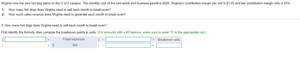 Units sold Variable expenses Virginia runs her own hot dog stand on