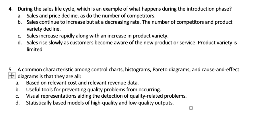  4. During the sales life cycle, which is an example of