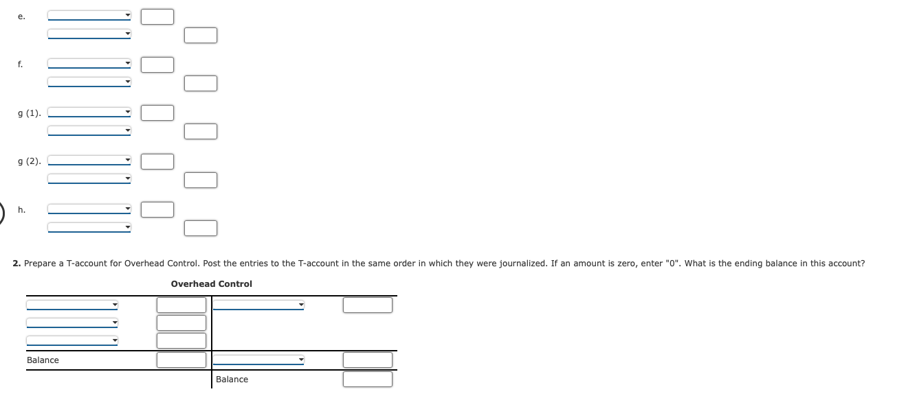 % of direct labor cost. 2. Calculate the ending balance for each