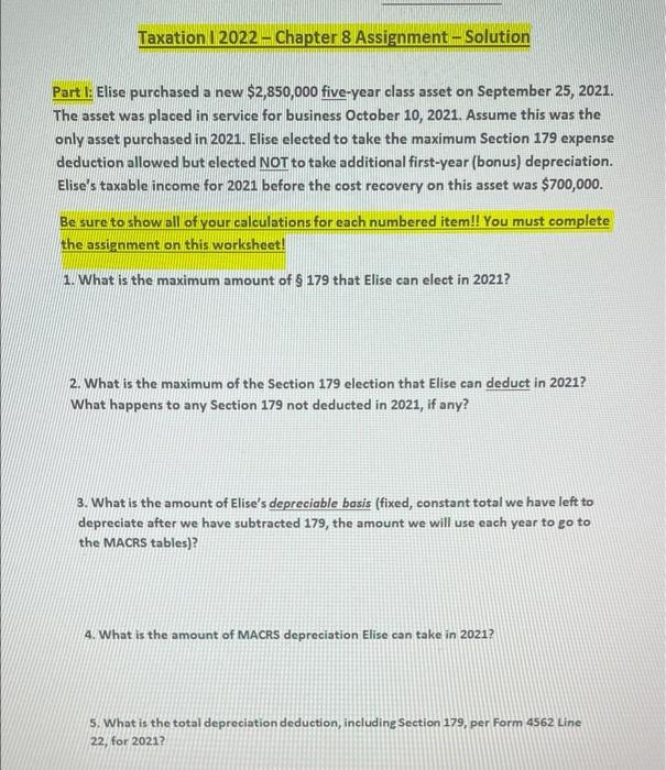  Taxation 1 2022 - Chapter 8 Assignment-Solution Part I: Elise purchased