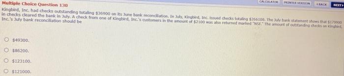  CALOLATOS BACK NET Multiple Choice Question 130 Kingbird, Inc. had checks