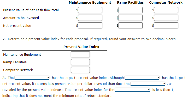 service company Continental Railroad Company is evaluating three capital investment proposals by