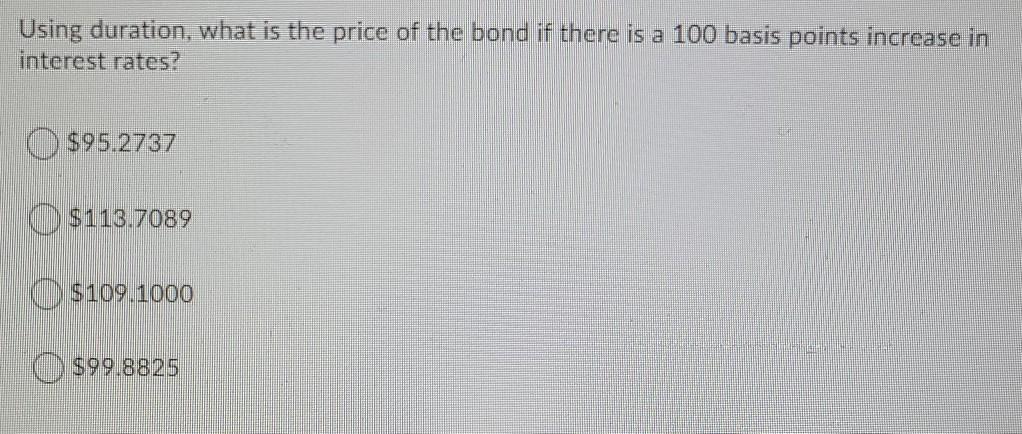 Par value ($) 100 Price ($) 104.4913 Question 1 (1 point) Modified