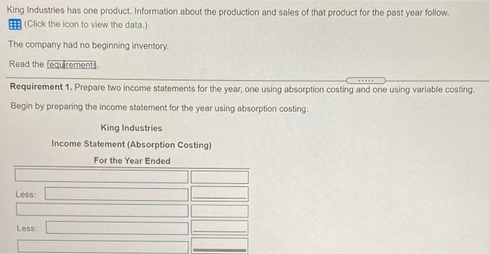 Requirements C. 1. Prepare two income statements for the year, one using