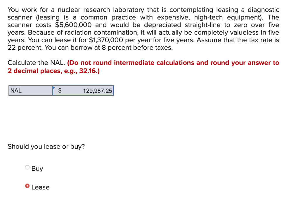 My answer is incorrect. You work for a nuclear research laboratory that