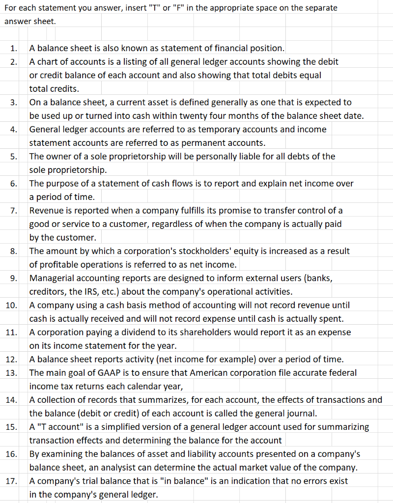  For each statement you answer, insert "T" or "F" in the