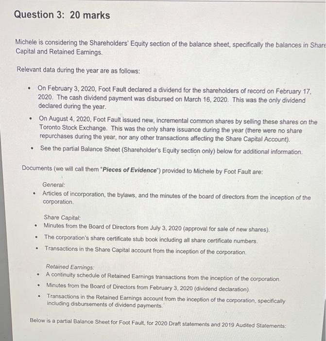  Question 3: 20 marks Michele is considering the Shareholders' Equity section