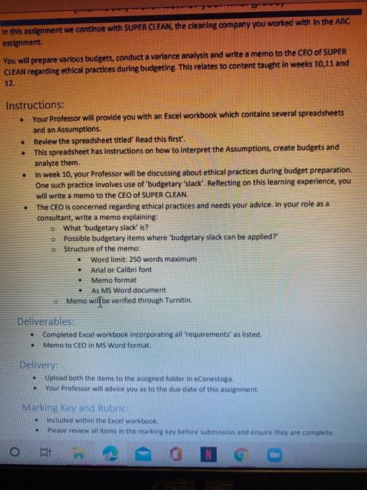  In this assignment we continue with SUPER CLEAN, the cleaning company