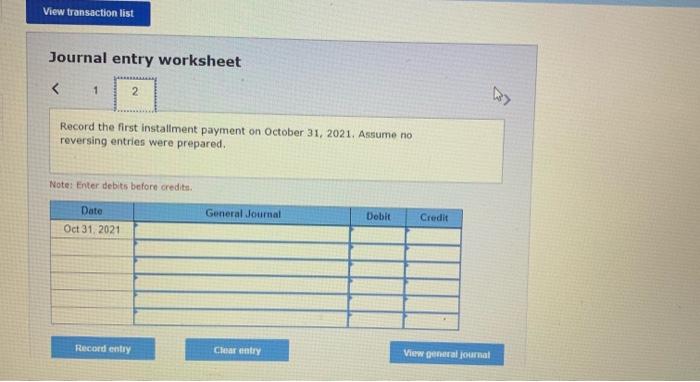 equal payments of $105,407 each year on October 31. Required: 1. Complete