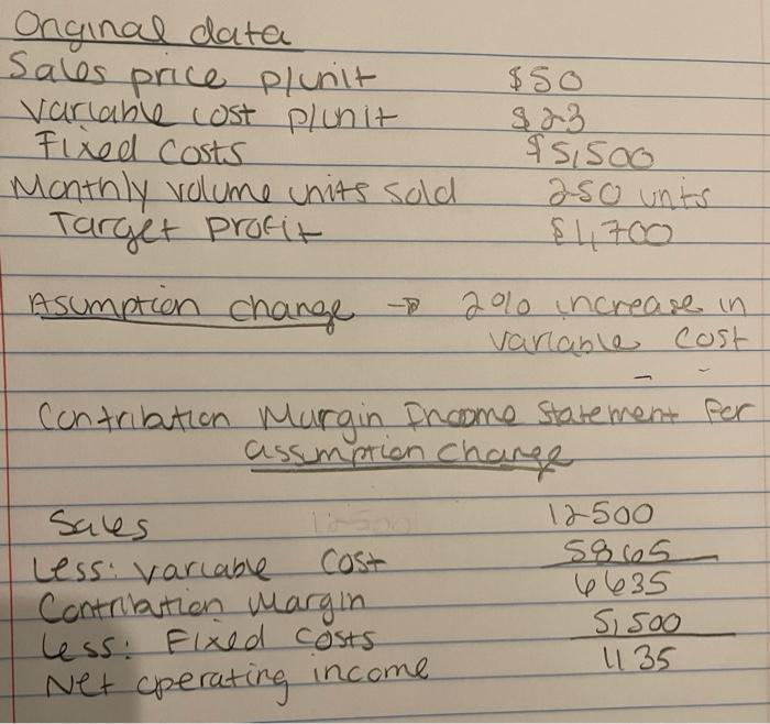  Need calculations based on assumption change income statement (original data provided