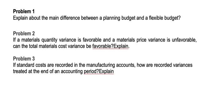  Problem 1 Explain about the main difference between a planning budget