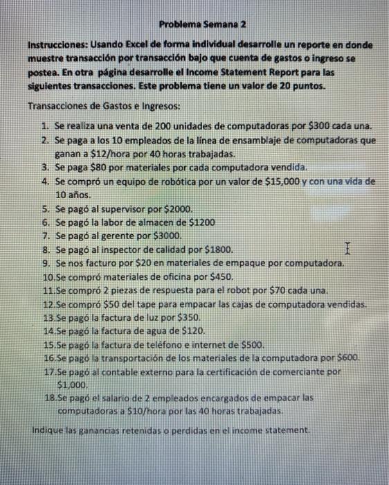  translate Problem Week 2 Instructions: Using Excel individually develop a report