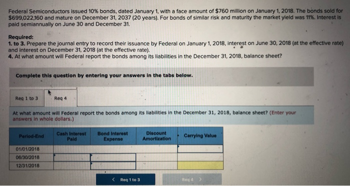 semiannually on June 30 and December 31. Required: 1. to 3. Prepare
