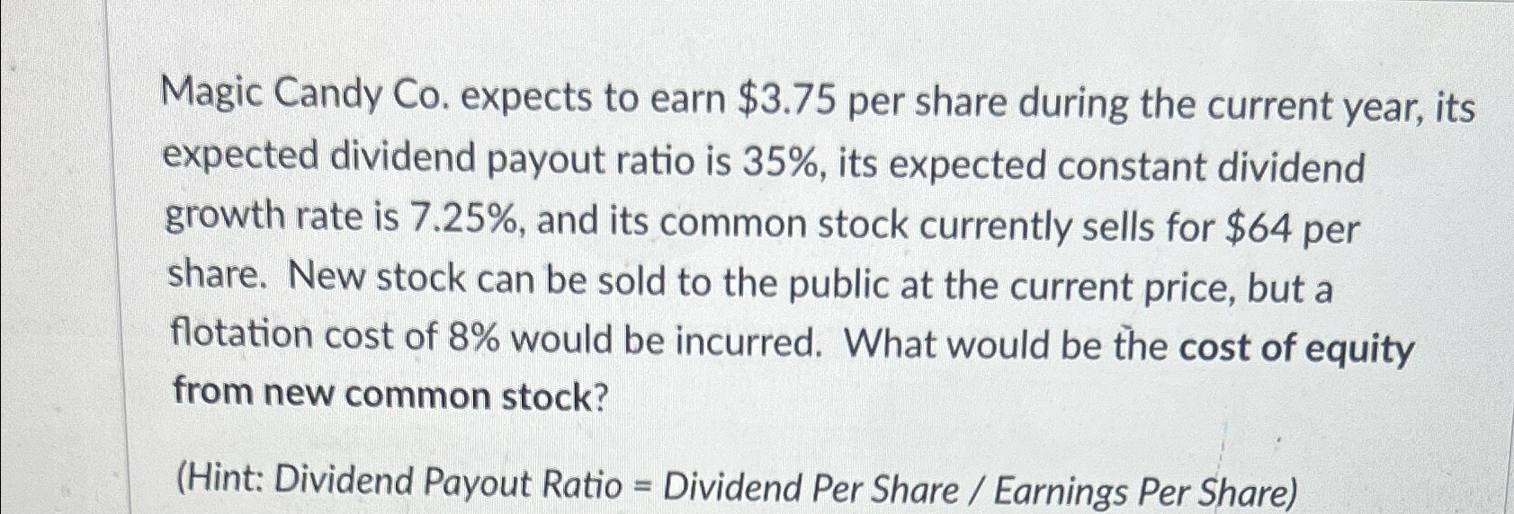  Magic Candy Co. expects to earn $3.75 per share during the