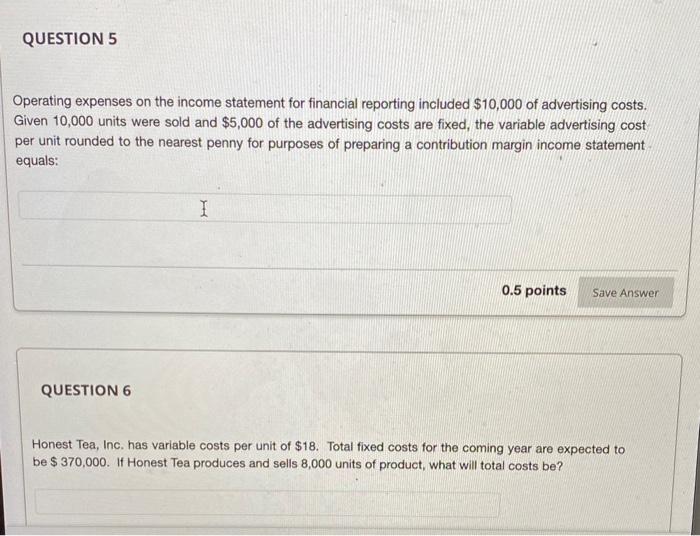 v QUESTION 5 Operating expenses on the income statement for financial reporting
