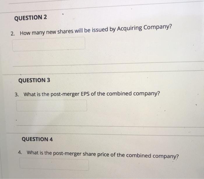 the following information Acquiring Company is considering the acquisition of Target Company