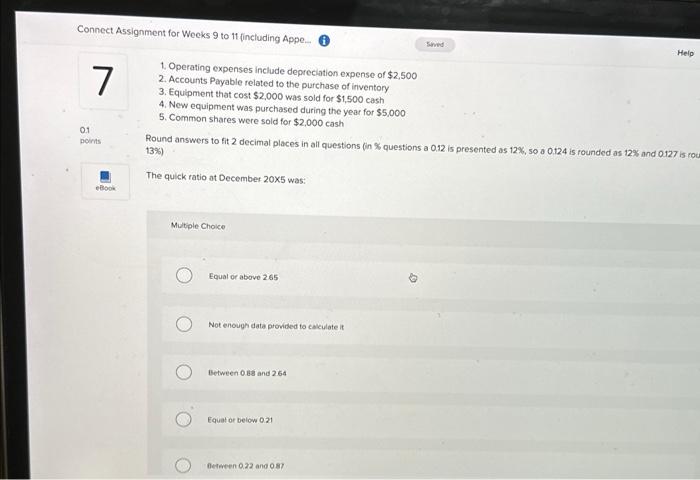 include depreciation expense of $2,500 2. Accounts Payable related to the purchase