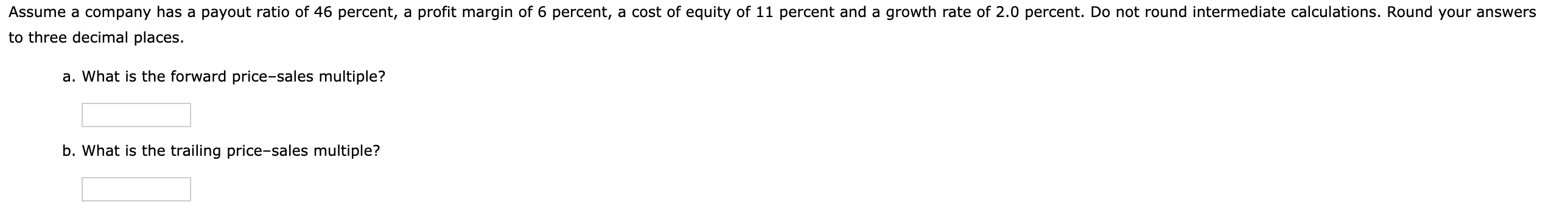  a. What is the forward price-sales multiple? b. What is the