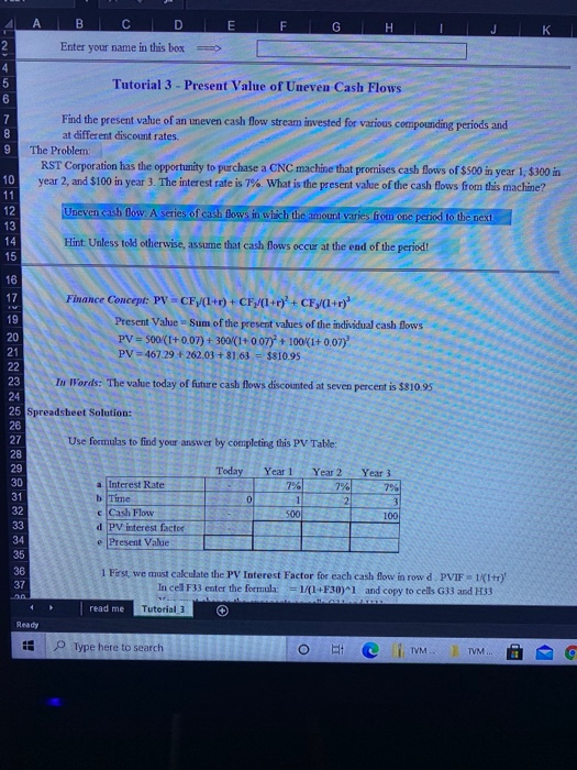 cash flow A series of cash flows in which the amount varies