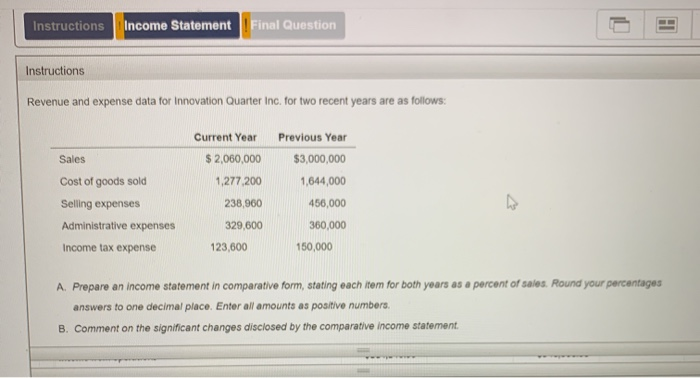  question #1 Instructions Income Statement Final Question Instructions Revenue and expense