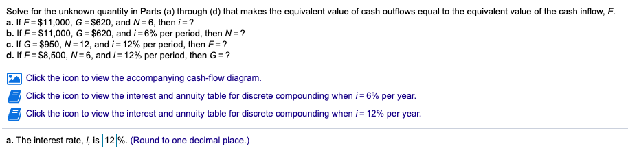 Solve for the unknown quantity in Parts (a) through (d) that